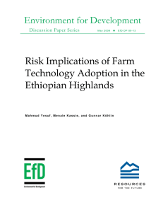 Environment for Development Risk Implications of Farm Technology Adoption in the Ethiopian Highlands