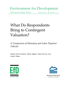 Environment for Development What Do Respondents Bring to Contingent Valuation?