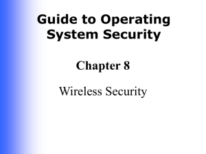 Guide to Operating System Security Chapter 8 Wireless Security