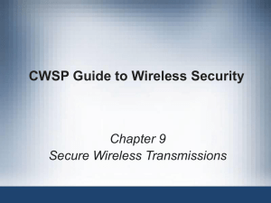 CWSP Guide to Wireless Security Chapter 9 Secure Wireless Transmissions