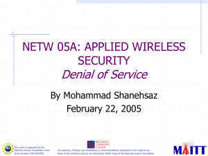 Denial of Service NETW 05A: APPLIED WIRELESS SECURITY By Mohammad Shanehsaz
