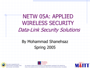 NETW 05A: APPLIED WIRELESS SECURITY Data-Link Security Solutions By Mohammad Shanehsaz