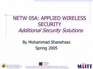 Additional Security Solutions NETW 05A: APPLIED WIRELESS SECURITY By Mohammad Shanehsaz