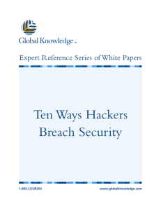 Ten Ways  Hackers Breach Security Expert Reference Series of White Papers 1-800-COURSES
