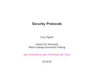 Security Protocols Luca Vigan` o Institut f¨