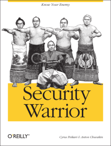 Security Warrior Know Your Enemy Cyrus Peikari &amp; Anton Chuvakin