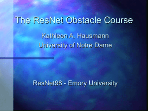The ResNet Obstacle Course Kathleen A. Hausmann University of Notre Dame