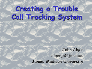 Creating a Trouble Call Tracking System John Alger