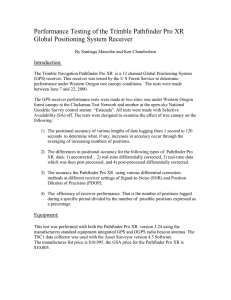 Performance Testing of the Trimble Pathfinder Pro XR  Introduction: