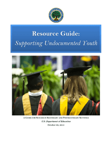 Resource Guide: Supporting Undocumented Youth  A