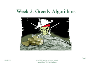 Week 2: Greedy Algorithms Page 1 2016/5/29 CS4335  Design and Analysis of