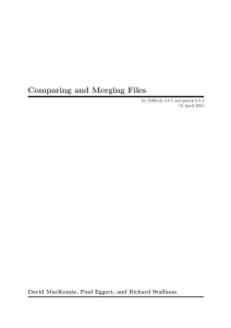 Comparing and Merging Files David MacKenzie, Paul Eggert, and Richard Stallman