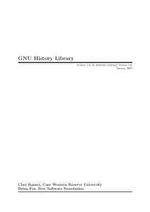 GNU History Library Chet Ramey, Case Western Reserve University