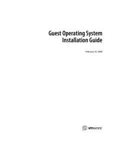 Guest Operating System Installation Guide February 25, 2008