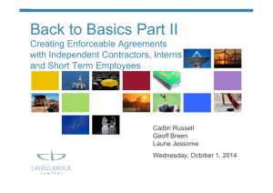 Back to Basics Part II Creating Enforceable Agreements with Independent Contractors, Interns