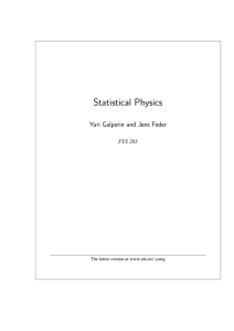 Statistical Physics Yuri Galperin and Jens Feder FYS 203