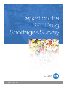 Report on the ISPE Drug Shortages Survey www.ISPE.org