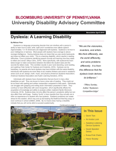 University Disability Advisory Committee  Dyslexia: A Learning Disability BLOOMSBURG UNIVERSITY OF PENNSYLVANIA