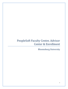 PeopleSoft	Faculty	Center,	Advisor Center	&amp;	Enrollment Bloomsburg	University