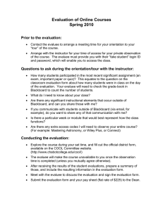 Evaluation of Online Courses Spring 2010  Prior to the evaluation: