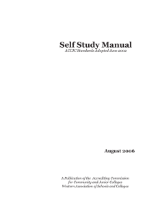 Self Study Manual August 2006 ACCJC Standards Adopted June 2002