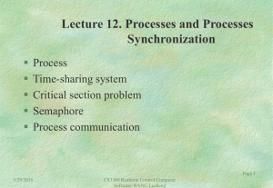 Lecture 12. Processes and Processes Synchronization  Process
