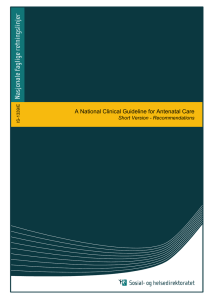 A National Clinical Guideline for Antenatal Care Short Version - Recommendations IS-1339/E