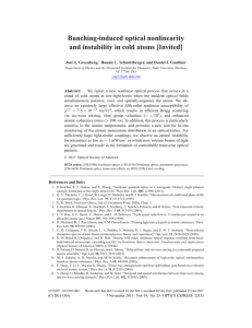 Bunching-induced optical nonlinearity and instability in cold atoms [Invited] Joel A. Greenberg,