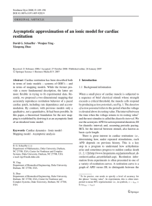 Asymptotic approximation of an ionic model for cardiac restitution David G. Schaeffer