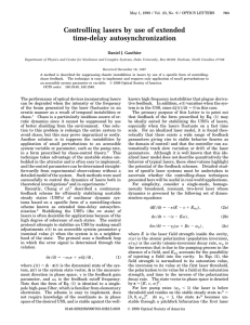 Controlling lasers by use of extended time-delay autosynchronization Daniel J. Gauthier