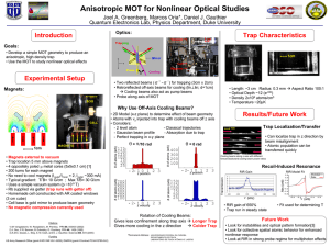 Anisotropic MOT for Nonlinear Optical Studies