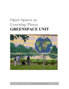 Open Spaces as Learning Places GREENSPACE UNIT