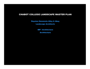 CHABOT COLLEGE LANDSCAPE MASTER PLAN Royston Hanamoto Alley &amp; Abey Landscape Architects
