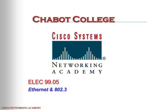 Chabot College ELEC 99.05 Ethernet &amp; 802.3 CISCO NETWORKING ACADEMY