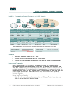 Lab 2.3.6 Propagating Default Routes in an OSPF Domain Objective