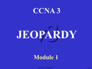 v3 JEOPARDY CCNA 3 Module 1