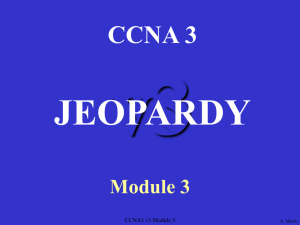 v3 JEOPARDY CCNA 3 Module 3