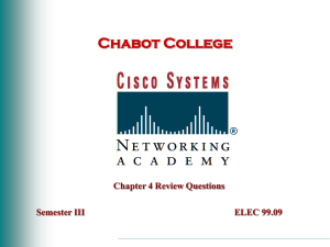 Chabot College Chapter 4 Review Questions Semester III ELEC 99.09