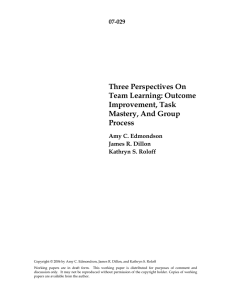 Three Perspectives On Team Learning: Outcome Improvement, Task Mastery, And Group