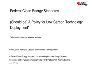 Federal Clean Energy Standards  Deployment*