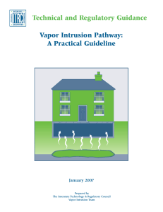 Vapor Intrusion Pathway: A Practical Guideline Technical and Regulatory Guidance January 2007