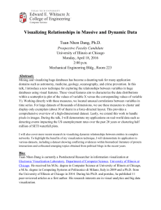 Visualizing Relationships in Massive and Dynamic Data Edward E. Whitacre Jr.
