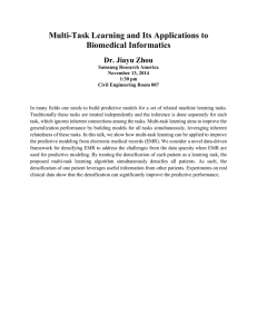 Multi-Task Learning and Its Applications to Biomedical Informatics Dr. Jiayu Zhou