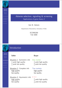 Adverse selection, signaling &amp; screening Introduction