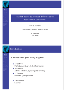 Market power &amp; product diﬀerentiation Introduction Applications of game theory 1