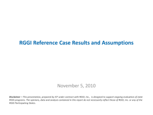 RGGI Reference Case Results and Assumptions November 5, 2010