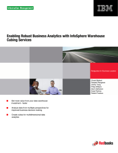 Front cover Enabling Robust Business Analytics with InfoSphere Warehouse Cubing Services