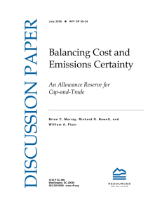 Balancing Cost and Emissions Certainty An Allowance Reserve for