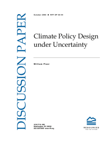 DISCUSSION PAPER Climate Policy Design under Uncertainty
