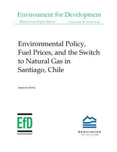 Environment for Development Environmental Policy, Fuel Prices, and the Switch